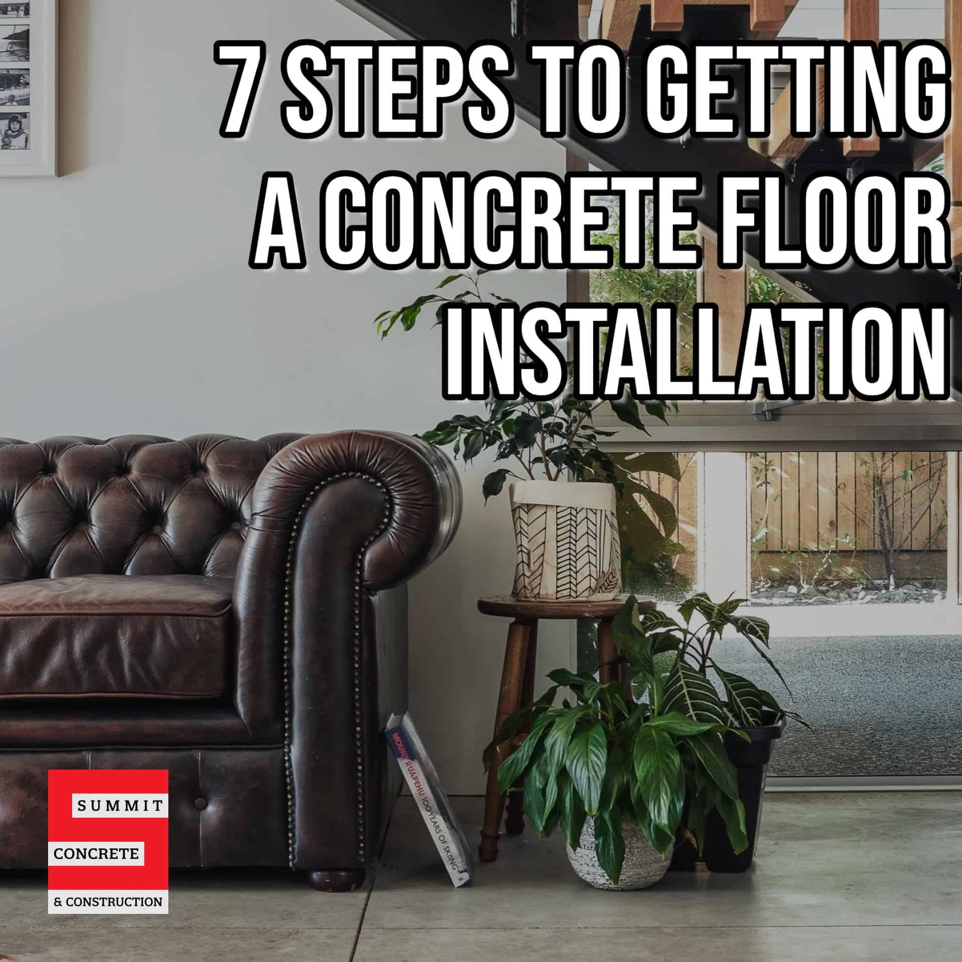 Start to Finish: 7 Steps to Getting a Concrete Floor Installation